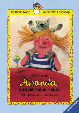 Beispielbild fr Der Blaue Rabe - Allererster Lesespa: Miranda und der neue Teddy zum Verkauf von Versandantiquariat Felix Mcke