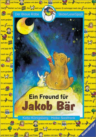 Ein Freund für Jakob Bär - Königsberg, Katja/Saalfrank, Heike/Schuler, Sabine [Red.]