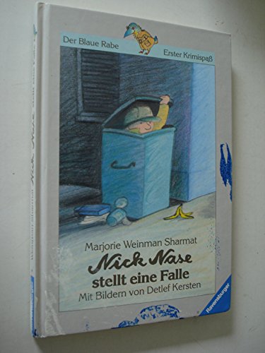 Nick Nase stellt eine Falle, Mit Bilden von Detlef Kersten, (Der blaue Rabe, Erster Krimispaß)