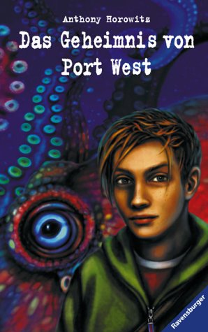 Das Geheimnis von Port West (Alex Rider, Band 1) - Horowitz, Anthony