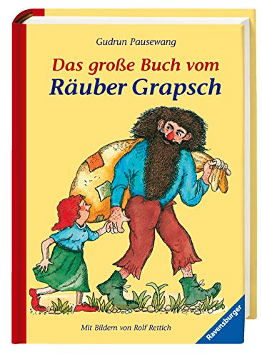 Das große Buch vom Räuber Grapsch (Kinderliteratur)