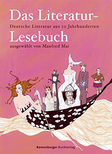 Das Literatur-Lesebuch. Deutsche Literatur aus 10 Jahrhunderten. - Mai, Manfred