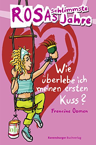 Imagen de archivo de Rosas schlimmste Jahre 1: Wie berlebe ich meinen ersten Kuss? a la venta por medimops