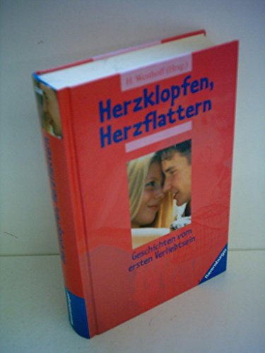 Stock image for Herzklopfen - Herzflattern: Geschichten vom ersten Verliebtsein Westhoff, Hannelore for sale by tomsshop.eu