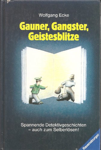 Stock image for Gauner, Gangster, Geistesblitze for sale by Bernhard Kiewel Rare Books