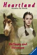 Beispielbild fr Hoffnung und Vertrauen (Heartland - Paradies fr Pferde, Band 14) zum Verkauf von Gerald Wollermann