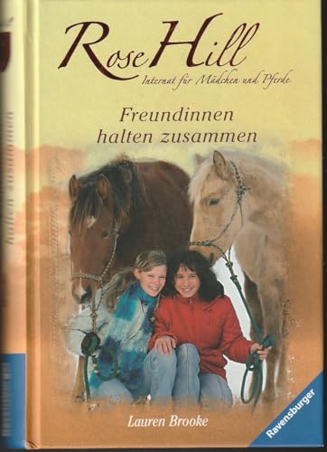 Beispielbild fr Rose Hill 04. Freundinnen halten zusammen zum Verkauf von Bookmonger.Ltd