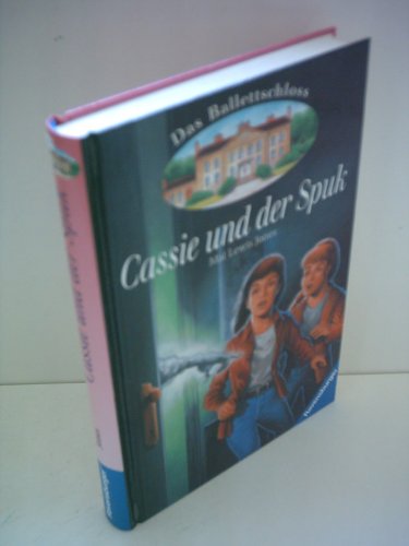 Stock image for Das Ballettschloss, Band 2: Cassie und der Spuk for sale by Versandantiquariat Felix Mcke