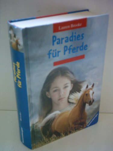 Paradies fÃ¼r Pferde. Sonderausgabe. ( Ab 12 J.). (9783473349869) by Brooke, Lauren