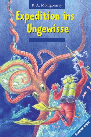 Expedition ins Ungewisse. (9783473349890) by Montgomery, R. A.; Morell, Leslie; SchÃ¼tz, Alexander