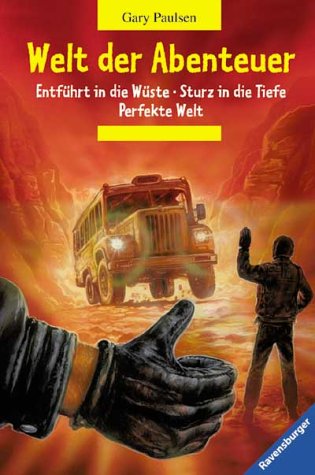 Welt der Abenteuer. (9783473349906) by Paulsen, Gary