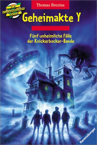9783473349982: Geheimakte Y: Fnf unheimliche Flle der Knickerbocker-Bande (Die Knickerbocker-Bande, Special)