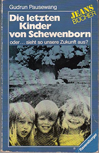 Beispielbild fr Die letzten Kinder von Schewenborn - oder. sieht so unsere Zukunft aus? - Erzhlung zum Verkauf von Sammlerantiquariat
