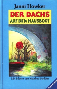 Der Dachs auf dem Hausboot. Fünf Geschichten