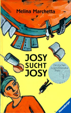 Josy sucht Josy (Jugendliteratur ab 12 Jahre)