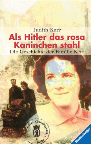 9783473351909: Als Hitler Das Rosa Kaninchen Stahl. Die Geschichte Der Familie Kerr.