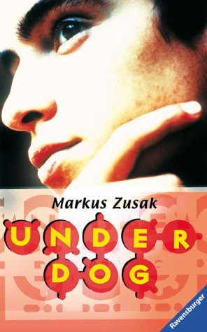 Underdog. (9783473352340) by Zusak, Markus