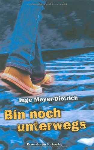 Bin noch unterwegs (9783473352821) by Inge Meyer-Dietrich