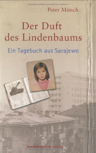 Stock image for Der Duft des Lindenbaums: Ein Tagebuch aus Sarajewo for sale by medimops