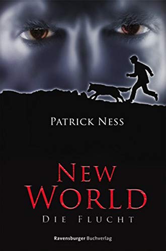 New World 1: Die Flucht (Jugendliteratur ab 12 Jahre) - Ness, Patrick und Petra Koob-Pawis