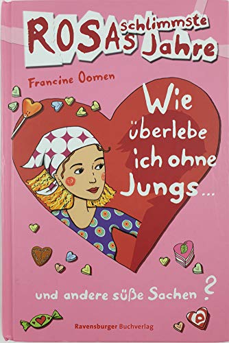 Beispielbild fr Rosas schlimmste Jahre: Wie berlebe ich ohne Jungs und andere se Sachen? zum Verkauf von medimops