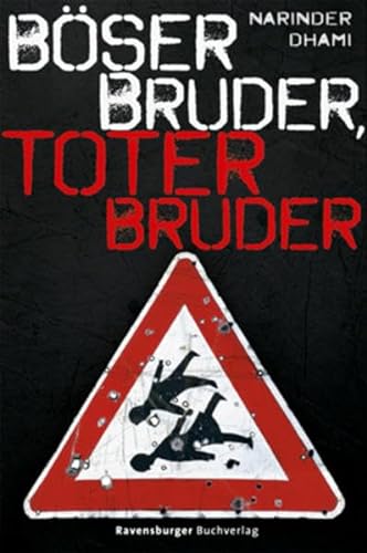 BÃ¶ser Bruder, toter Bruder (9783473353323) by Narinder Dhami