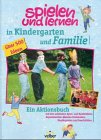 Stock image for spielen + lernen im Kindergarten und Familie for sale by medimops