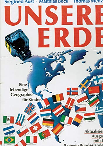 Stock image for Unsere Erde: Eine lebendige Geographie fr Kinder for sale by medimops