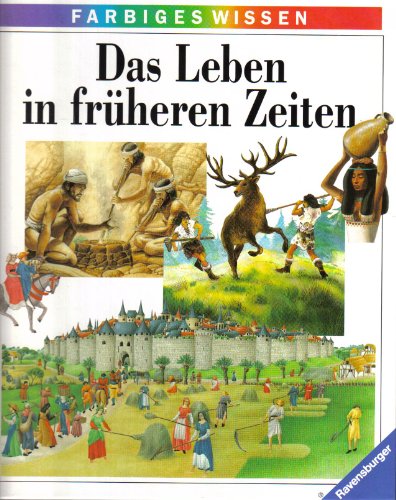 Beispielbild fr Das Leben in frheren Zeiten zum Verkauf von medimops