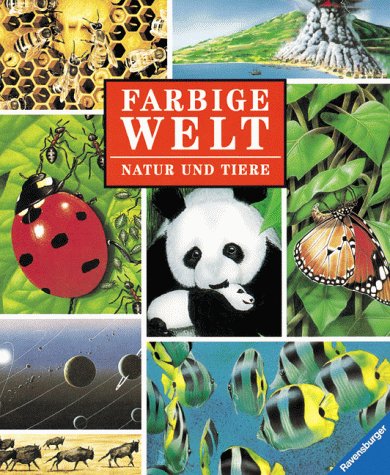 Beispielbild fr Farbige Welt, Bd.2, Natur und Tiere zum Verkauf von medimops
