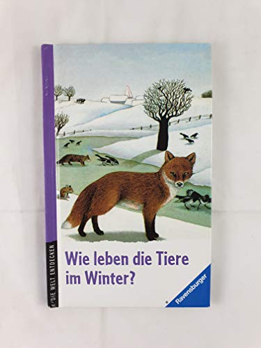 Stock image for Wie leben die Tiere im Winter? for sale by ThriftBooks-Atlanta