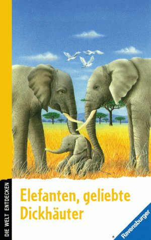 Beispielbild fr Elefanten, geliebte Dickhuter zum Verkauf von medimops