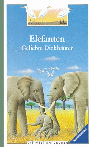 9783473357734: Elefanten. Geliebte Dickhuter. Mit neuer Rechtschreibung