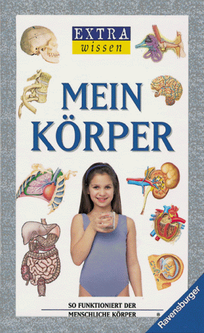 Beispielbild fr Extra wissen,Mein Krper-So funktioniert der menschliche Krper - Mayes, Susan; Peters, Andrew; Tegg, Simon zum Verkauf von Ammareal