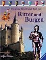 9783473358328: Das groe Ravensburger Buch der Ritter und Burgen. (Ab 8 J.).