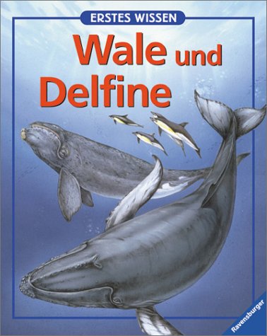 Beispielbild fr Erstes Wissen, Wale und Delfine zum Verkauf von medimops