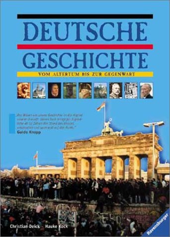 Imagen de archivo de Deutsche Geschichte. Vom Altertum bis zur Gegenwart. ( Ab 12 J.). a la venta por Wonder Book