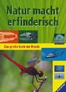 Beispielbild fr Natur macht erfinderisch: Das groe Ravensburger Buch der Bionik Nachtigall, Werner and Kolb, Arno zum Verkauf von BUCHSERVICE / ANTIQUARIAT Lars Lutzer