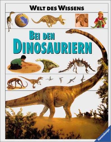 Beispielbild fr Welt des Wissens, Bei den Dinosauriern zum Verkauf von medimops