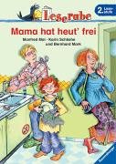 mama hat heut' frei. mit bildern von karin schliehe und bernhard mark. leserabe 2. lesestufe - mai, manfred