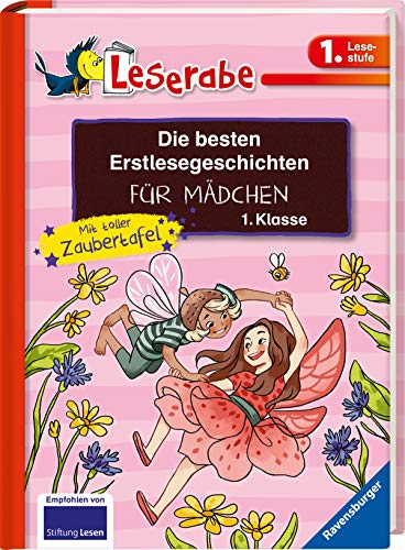 Leserabe - Sonderausgaben: Die besten Erstlesegeschichten für Mädchen 1. Klasse mit toller Zaubertafel - Reider, Katja, Cee Neudert und Katja Königsberg