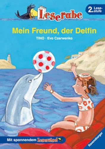 Stock image for Mein Freund, der Delfin. Leserabe. 2. Lesestufe, ab 2. Klasse for sale by medimops
