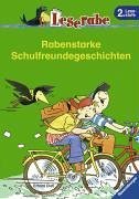 Rabenstarke Schulfreundegeschichten. Leserabe. 2. Lesestufe, ab 2. Klasse (Leserabe - Sonderausgaben) - Dietl, Erhard und Erhard Dietl