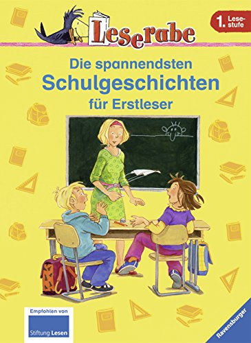 Stock image for Leserabe - Sonderausgaben: Die spannendsten Schulgeschichten fr Erstleser for sale by medimops