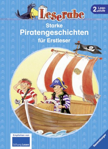 Starke Piratengeschichten für Erstleser (Leserabe - Sonderausgaben) - Hagemann, Bernhard, Amanda Krause und Iris Tritsch