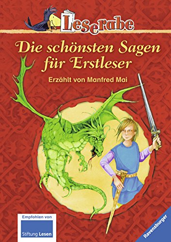 Leserabe: Die schÃ¶nsten Sagen fÃ¼r Erstleser (9783473363032) by N/c