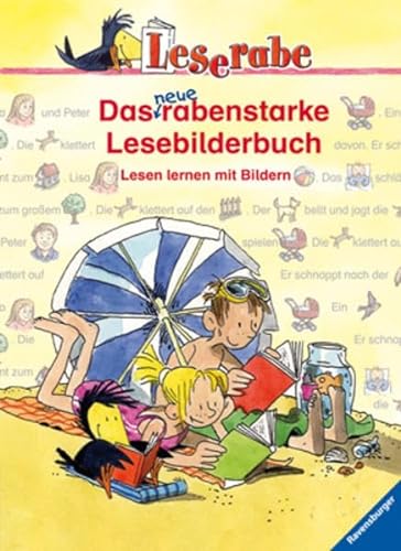Beispielbild fr Das neue rabenstarke Lesebilderbuch : Lesen lernen mit Bildern zum Verkauf von Buchpark