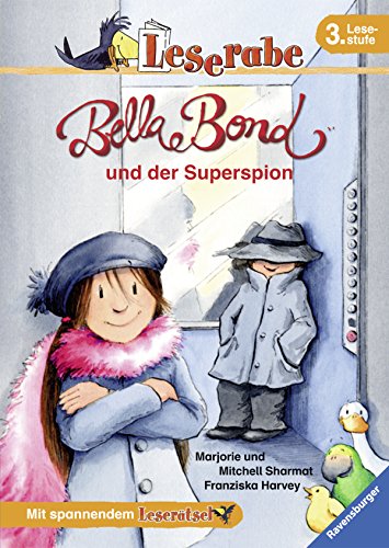 Beispielbild fr Leserabe. 3. Lesestufe: Bella Bond und der Superspion zum Verkauf von medimops