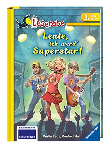 Stock image for Leserabe - 3. Lesestufe: Leute, ich werd' Superstar! for sale by medimops