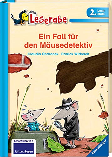 Ein Fall für den Mäusedetektiv - Leserabe 2. Klasse - Erstlesebuch für Kinder ab 7 Jahren (Leserabe - 2. Lesestufe) - Ondracek, Claudia und Patrick Wirbeleit